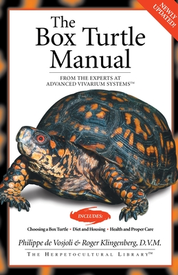 The Box Turtle Manual - de Vosjoli, Philippe, and Klingenberg, Roger J