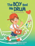 The Boy and His Drum: The Not So Good Day