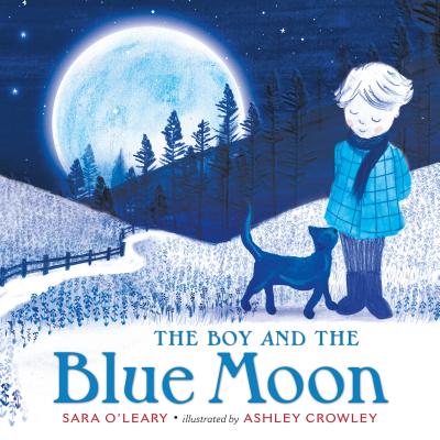 The Boy and the Blue Moon - O'Leary, Sara