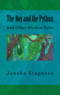 The Boy and the Python: And Other Wisdom Tales