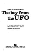 The Boy from the UFO - Clark, Margaret G