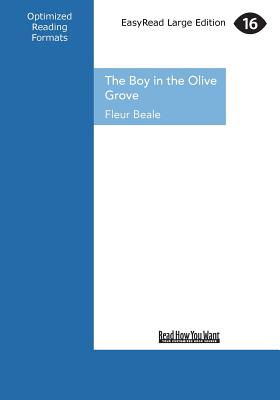 The Boy in the Olive Grove - Beale, Fleur