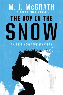 The Boy in the Snow - McGrath, M J