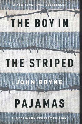 The Boy in the Striped Pajamas - Boyne, John