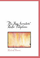 The Boy Inventors' Radio Telephone - Bonner, Richard