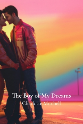 The Boy of My Dreams - Mitchell, Charlotte