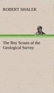 The Boy Scouts of the Geological Survey