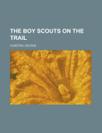 The Boy Scouts on the Trail