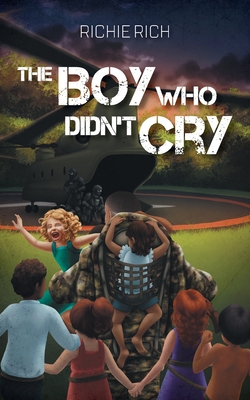 The Boy Who Didn't Cry - Rich, Richie, and Corbet, Jessica (Cover design by)