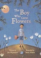 The Boy Who Grew Flowers