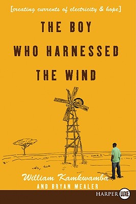 The Boy Who Harnessed the Wind LP - Kamkwamba, William, and Mealer, Bryan
