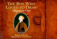 The Boy Who Loved to Draw: Benjamin West