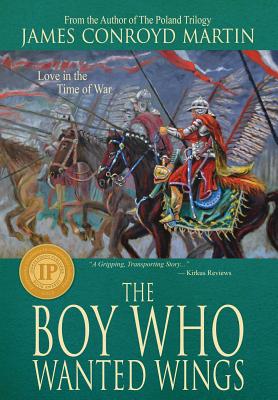 The Boy Who Wanted Wings - Martin, James Conroyd