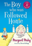 The Boy Who Was Followed Home