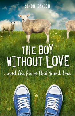 The Boy Without Love - Dawson, Simon