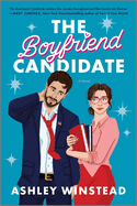 The Boyfriend Candidate: A Sizzling Slow-Burn Romantic Comedy