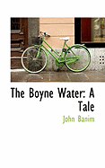 The Boyne Water: A Tale