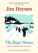 The Boys' House: New and Selected Stories
