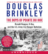 The Boys of Pointe Du Hoc CD: Ronald Reagan, D-Day, and the U.S. Army 2nd Ranger Battalion