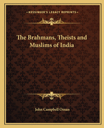 The Brahmans, Theists and Muslims of India