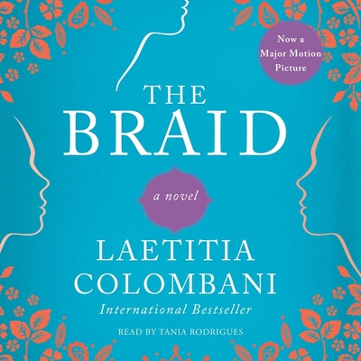 The Braid - Colombani, Laetitia, and Rodrigues, Tania (Read by)