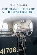 The Branch Lines of Gloucestershire