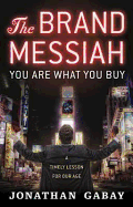 The Brand Messiah