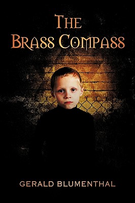 The Brass Compass - Ruybal, Ted, and Izmaylov, Michelle (Editor), and Ritter, Carlette (Editor)