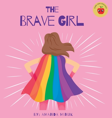 The Brave Girl - Minuk, Amanda