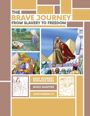 The Brave Journey from Slavery to Freedom: An Easy Eevreet Story - Shaffier, and Groser