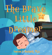 The Brave Little Dreamer