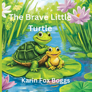 The Brave Little Turtle