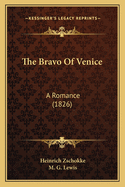 The Bravo of Venice: A Romance (1826)