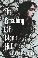 The Breaking of Mona Hill