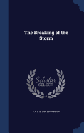 The Breaking of the Storm