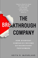 The Breakthough Company: How Everyday Companies Become Extraordinary