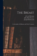 The Breast: Its Anomalies, Its Diseases, and Their Treatment