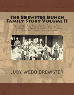 The Brewster Bunch Family Story: Volume II