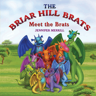 The Briar Hill Brats: Meet the Brats