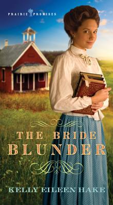 The Bride Blunder - Hake, Kelly Eileen