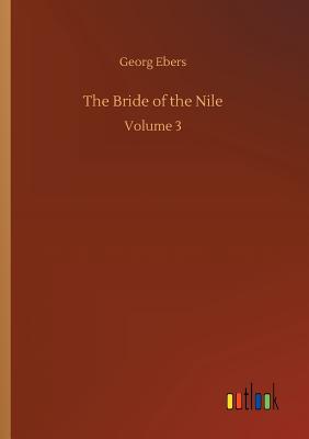 The Bride of the Nile - Ebers, Georg