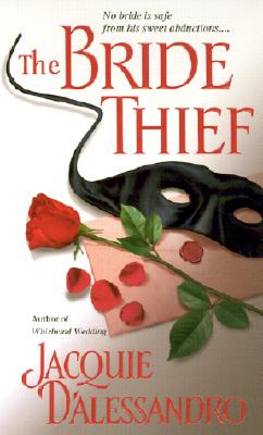 The Bride Thief - D'Alessandro, Jacquie