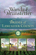 The Brides of Lancaster County: A Merry Heart/Looking for a Miracle/Plain & Fancy/The Hope Chest