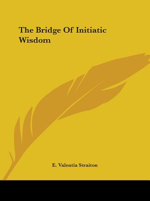 The Bridge Of Initiatic Wisdom - Straiton, E Valentia