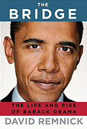 The Bridge: The Life and Rise of Barack Obama