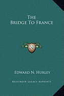 The Bridge To France