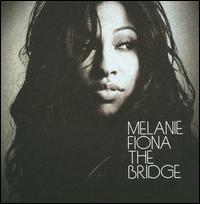 The Bridge - Melanie Fiona