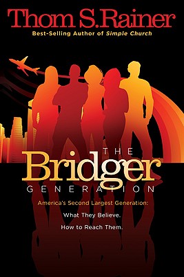 The Bridger Generation - Rainer, Thom S