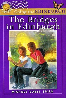 The Bridges in Edinburgh - Spirn, Michele Sobel