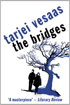 The Bridges - Vesaas, Tarjei